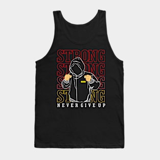 Be Straight And Don't Give Up Motivational Tank Top